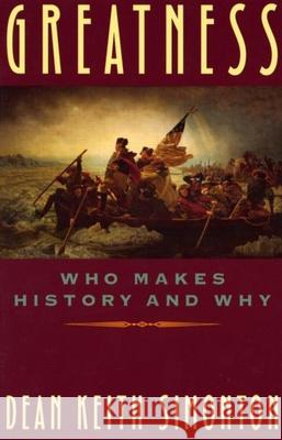 Greatness: Who Makes History and Why Simonton, Dean Keith 9780898622010 Guilford Publications