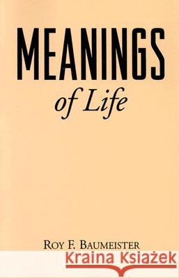 Meanings of Life Roy F. Baumeister 9780898625318 Guilford Publications