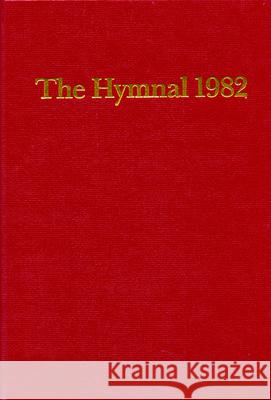 Episcopal Hymnal 1982 Red: Basic Singers Edition Church Publishing 9780898691214