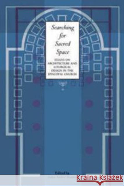 Searching for Sacred Space Stephen Ander Manes John Ander Runkle 9780898693713 Church Publishing