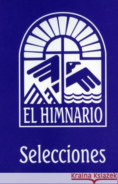 El Himnario Selecciones Congregational Text Edition Church Publishing 9780898695120 Church Publishing