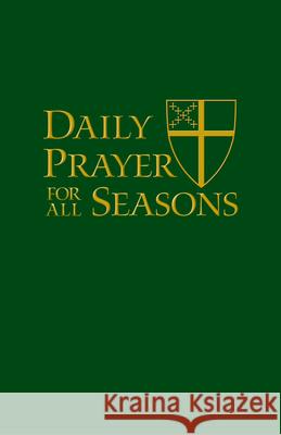 Daily Prayer for All Seasons Deluxe Edition The Standing Music 9780898699333 Church Publishing
