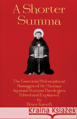 Shorter Summa Peter J. Kreeft 9780898704389 Ignatius Press