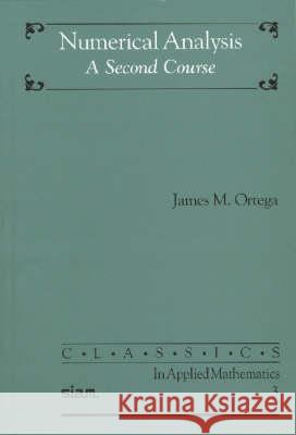 NUMERICAL ANALYSIS James W. Ortega 9780898712506