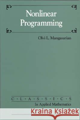 Nonlinear Programming Olvi L Mangasarian 9780898713411