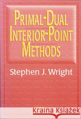 Primal-dual Interior-point Methods Stephen J Wright 9780898713824