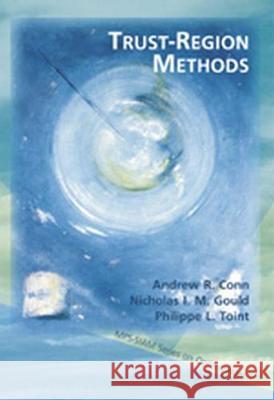 TRUST-REGION METHODS A. R. Conn N. I. M. Gould 9780898714609 SOCIETY FOR INDUSTRIAL & APPLIED MATHEMATICS,