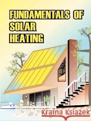 Fundamentals of Solar Heating Sheet Metal and Air Conditioning Contrac 9780898750898 University Press of Hawaii