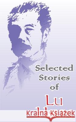Selected Stories of Lu Hsun Lu Hsun 9780898751635