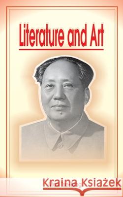 Literature and Art Mao Tse-Tung 9780898752069 University Press of the Pacific