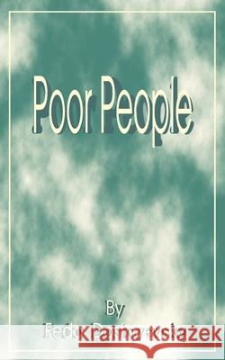 Poor People Fyodor M. Dostoevsky 9780898752687 University Press of the Pacific