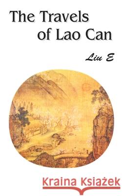 The Travels of Lao Can Liu E Yang Xianyi Gladys Yang 9780898753189