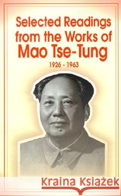 Selected Readings from the Works of Mao Tsetung Mao Tse-Tung 9780898754919 University Press of the Pacific