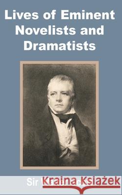 Lives of Eminent Novelists and Dramatists Walter Scott 9780898759792 University Press of the Pacific