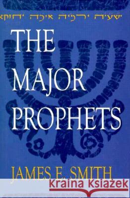 The Major Prophets James Smith 9780899004174