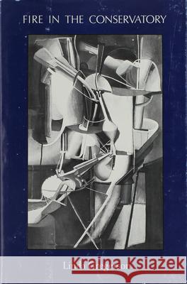 Fire in the Conservatory Linda Gregerson 9780899241487