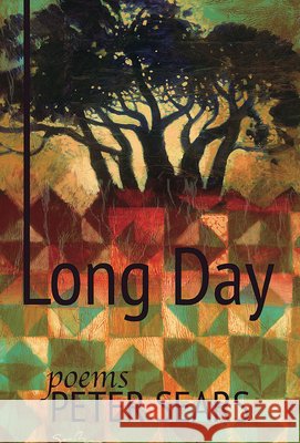 Long Day: Poems Peter Sears 9780899241579