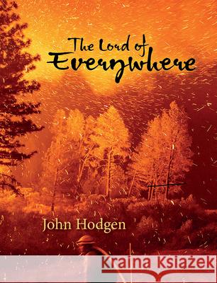 The Lord of Everywhere John Hodgen 9780899241654