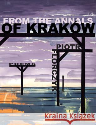 From the Annals of Krak Piotr Florczyk 9780899241739