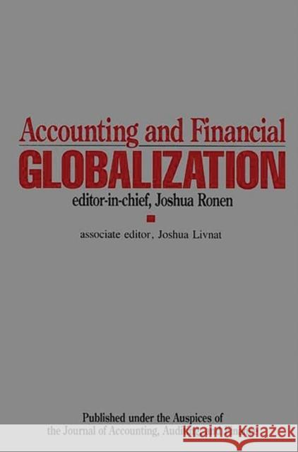 Accounting and Financial Globalization Joshua Ronen 9780899306186 Quorum Books