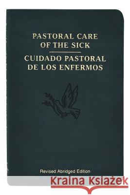 Pastoral Care of the Sick International Commission on English in t 9780899421667 Catholic Book Publishing Company