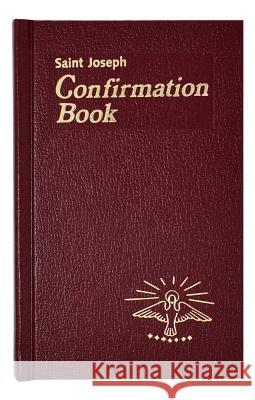 Confirmation Book: Updated in Accord with the Roman Missal Lovasik, Lawrence G. 9780899422497