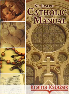 St. Joseph Catholic Handbook: Principal Beliefs, Popular Prayers, Major Practices Donaghy, Thomas J. 9780899422688 Catholic Book Publishing Company