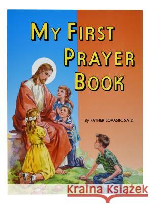My First Prayer Book Lawrence G. Lovasik 9780899422886 Catholic Book Publishing Company