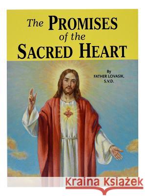 The Promises of the Sacred Heart Lawrence G. Lovasik 9780899423036 Catholic Book Publishing Company