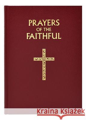 Prayers of the Faithful Peter J. Elliot Elliot J. Peter 9780899423692 Catholic Book Publishing Company