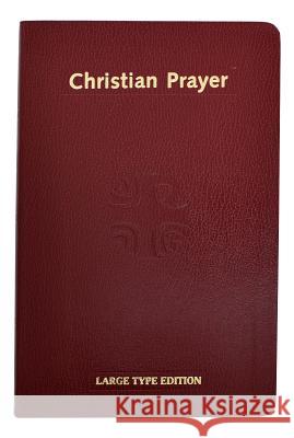Christian Prayer International Commission on English in t 9780899424071
