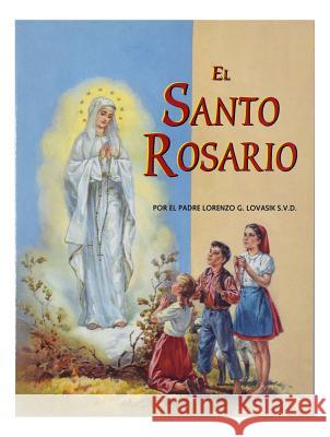 El Santo Rosario Lawrence G. Lovasik 9780899424668