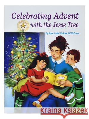 Celebrating Advent with the Jesse Tree Catholic Book Publishing Co              Jude Winkler 9780899424958 Catholic Book Publishing Company