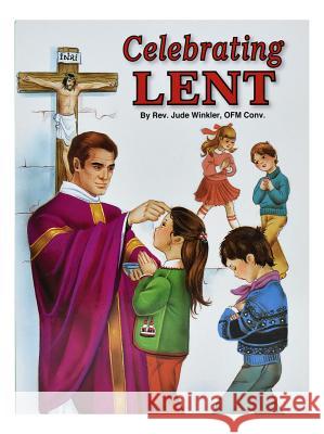 Celebrating Lent Catholic Book Publishing Co 9780899425023