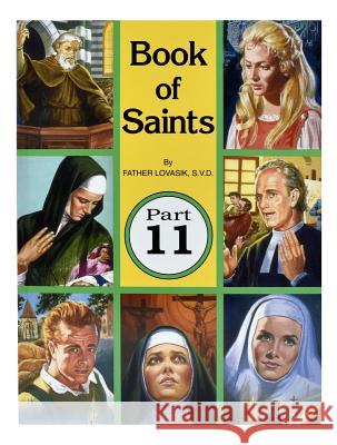 Book of Saints (Part 11): Super-Heroes of God Lovasik, Lawrence G. 9780899425078