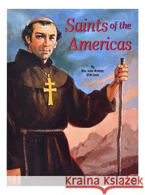 Saints of the Americas  9780899425405 Catholic Book Publishing Company