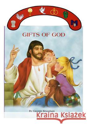 Gifts of God George Brundage 9780899428437 Catholic Book Publishing Company