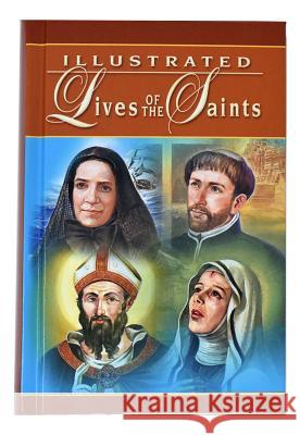 Illustrated Lives of the Saints: For Every Day of the Year Hoever, H. 9780899429397 Catholic Book Publishing Company
