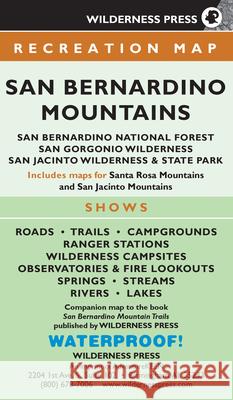 Map San Bernardino Mountains: San Bernardino National Forest/San Gorgonio Wilderness/San Jacinto Wilderness and State Park Wilderness Press 9780899978291 Wilderness Press