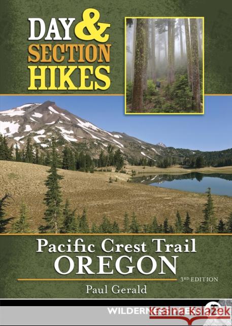 Day & Section Hikes Pacific Crest Trail: Oregon Paul Gerald 9780899978826 Wilderness Press