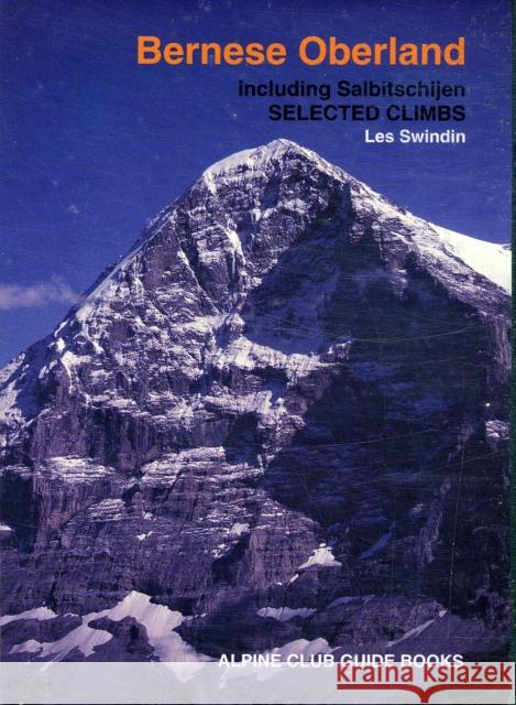 Bernese Oberland Les Swindin 9780900523649 Alpine Club