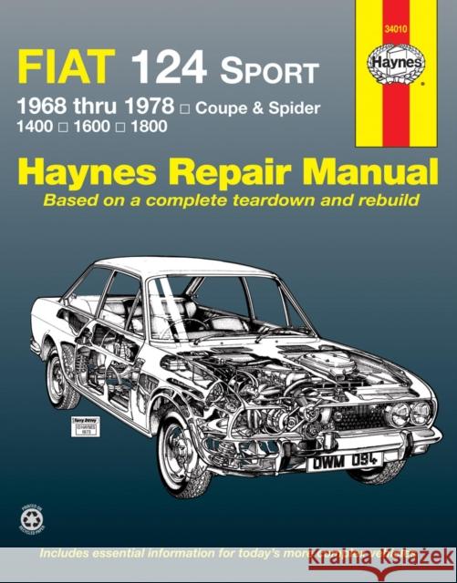 Fiat 124 Sport Coupe & Spider (68 - 78) J. H. Haynes A. Sharp Haynes Publishing 9780900550942 Haynes Publishing Group