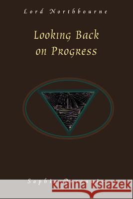 Looking Back on Progress Lord Northbourne                         Northbourne Lor Northbourne 9780900588532