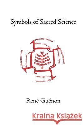 Symbols of Sacred Science Rene Guenon Henry Fohr 9780900588778