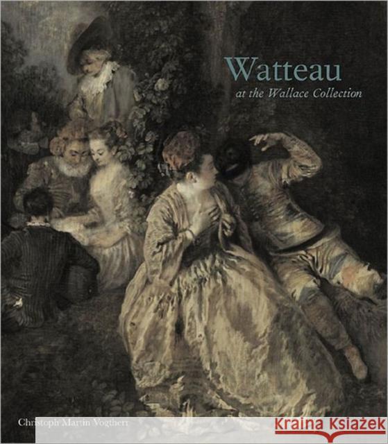 Watteau at the Wallace Collection  9780900785849 Trustees of the Wallace Collection