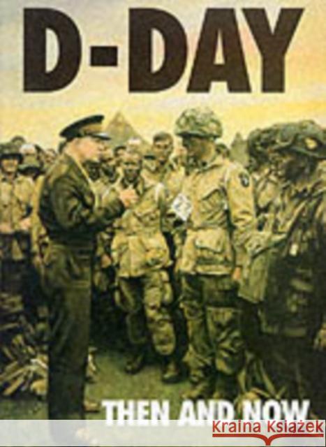 D-Day: Then and Now (Volume 1)  9780900913846 Pen & Sword Books Ltd