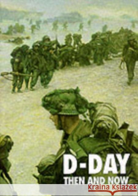 D-Day: Then and Now (Volume 2)  9780900913891 Pen & Sword Books Ltd