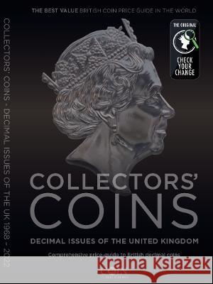 Collectors Coins:: Decimal Issues of the United Kingdom 1968 - 2022 Christopher Henry Perkins 9780901170415 Coin Publications