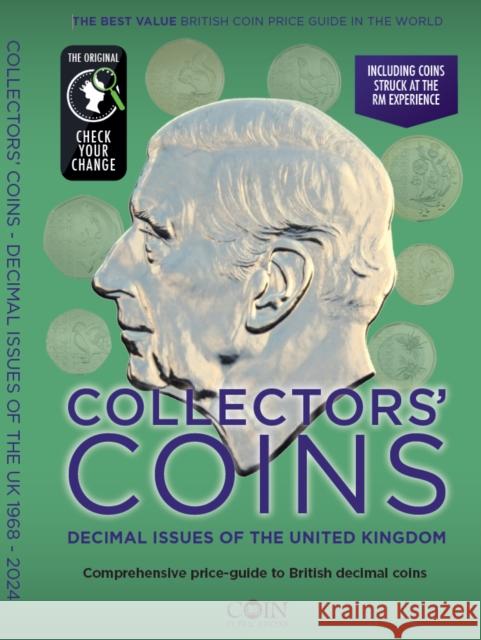 Collectors Coins: Decimal Issues of the United Kingdom 1968 - 2024 Christopher Henry Perkins 9780901170439 Rotographic Publications