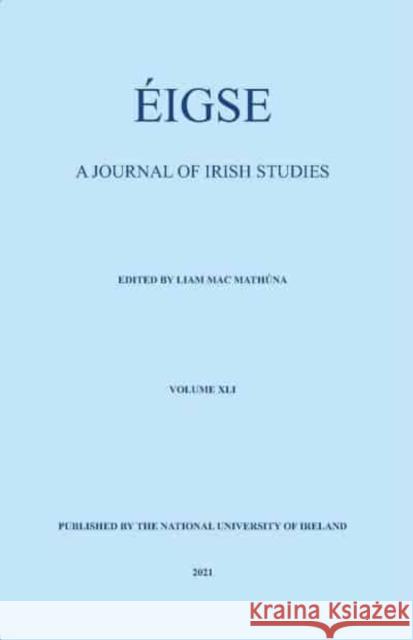 Eigse: A Journal of Irish Studies. Volume 41  9780901510921 National University of Ireland